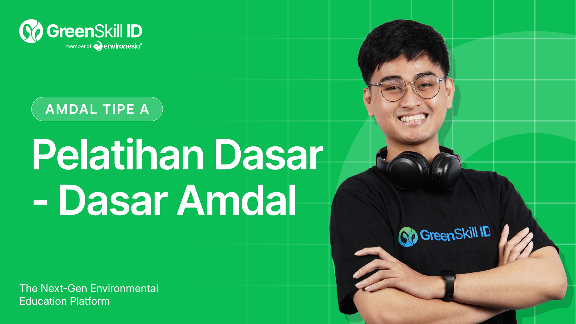 Pelatihan Dasar - Dasar Amdal (Amdal Tipe A)